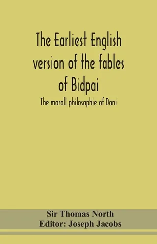 The Earliest English Version Of The Fables Of Bidpai