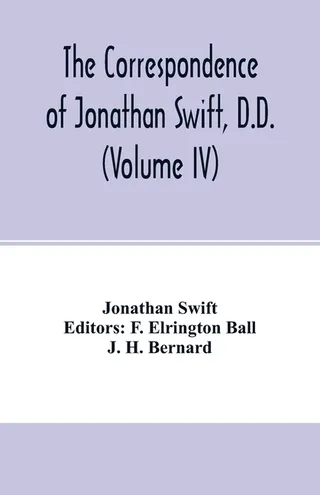 The Correspondence of Jonathan Swift, D.D.