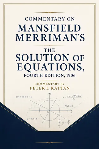 Commentary on Mansfield Merriman's The Solution of Equations