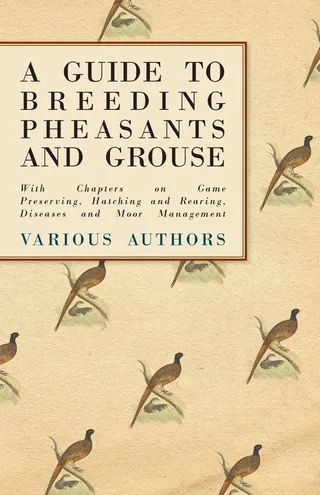 A Guide to Breeding Pheasants and Grouse