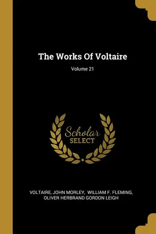 The Works Of Voltaire Volume 21