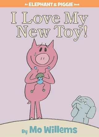 I Love My Toy!-An Elephant and Piggie Book