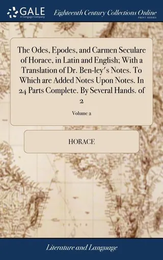 The Odes, Epodes, and Carmen Seculare of Horace