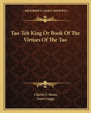 Tao-Teh King Or Book Of The Virtues Of The Tao