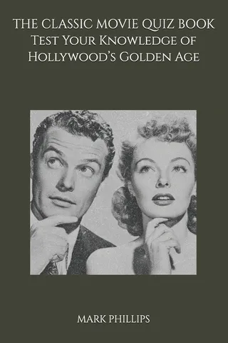 The Classic Movie Quiz Book