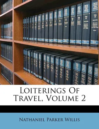 Loiterings of Travel Volume 2