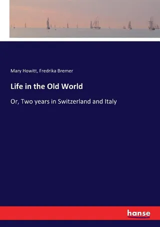 Life in the Old World