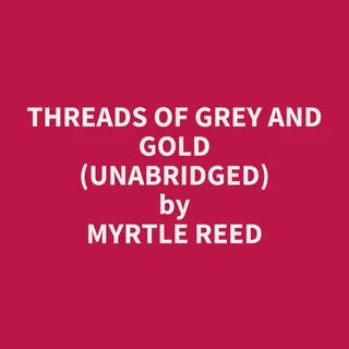 Threads of Grey and Gold