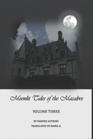 Moonlit Tales of the Macabre