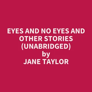 Eyes and No Eyes and Other Stories