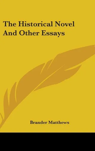 The Historical Novel And Other Essays