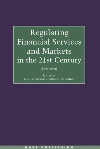 Regulating Financial Services and Markets in the 21st Century
