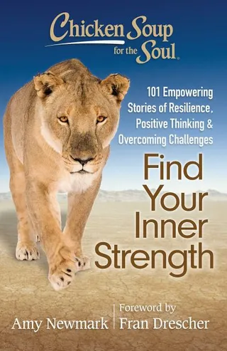 Chicken Soup for the Soul: Find Your Inner Strength