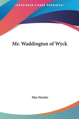 Mr. Waddington of Wyck