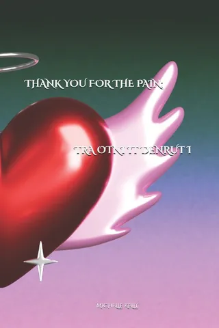 Thank You for the Pain; I Turned it Into Art