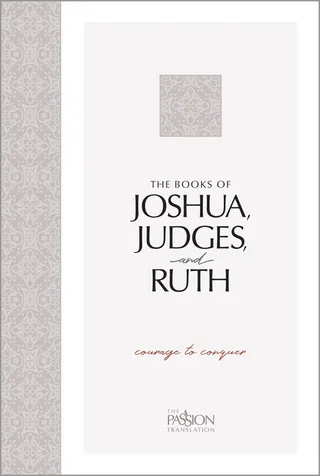 The Books of Joshua, Judges, and Ruth