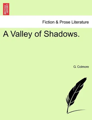 A Valley of Shadows