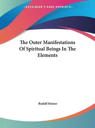 The Outer Manifestations Of Spiritual Beings In The Elements