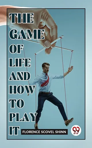 The Game of Life and How to Play It