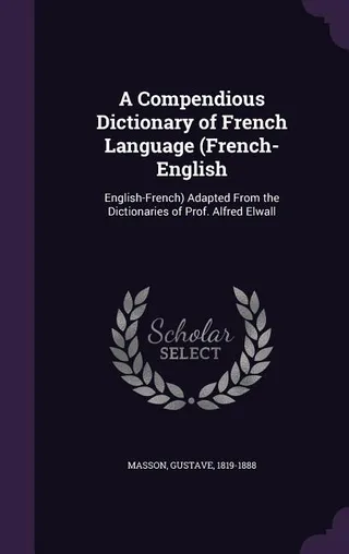 A Compendious Dictionary of French Language