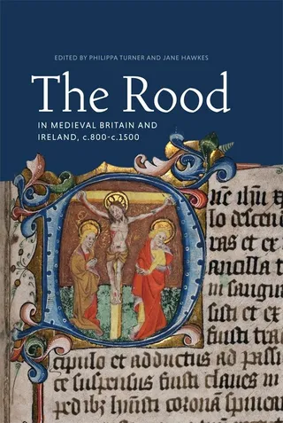 Rood in Medieval Britain and Ireland
