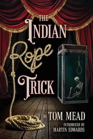 The Indian Rope Trick and Other Violent Entertainments