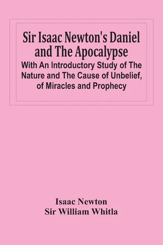 Sir Isaac Newton's Daniel and the Apocalypse