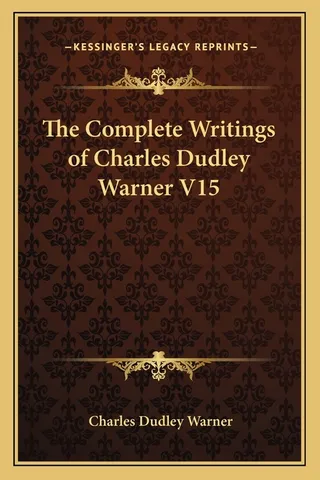 The Complete Writings of Charles Dudley Warner, Volume 15