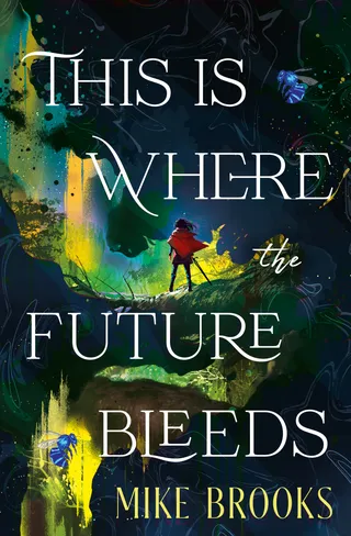 This Is Where the Future Bleeds