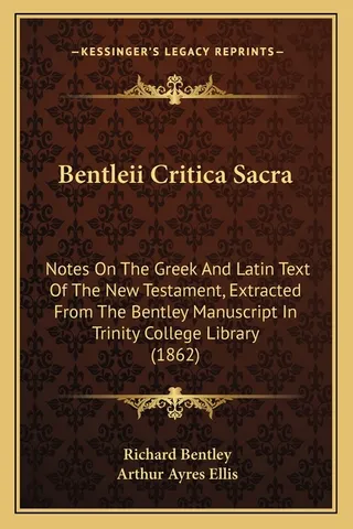 Bentleii Critica Sacra