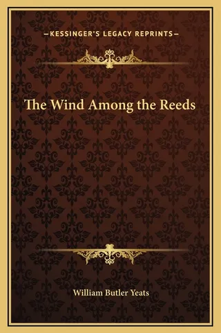 The Wind Among the Reeds