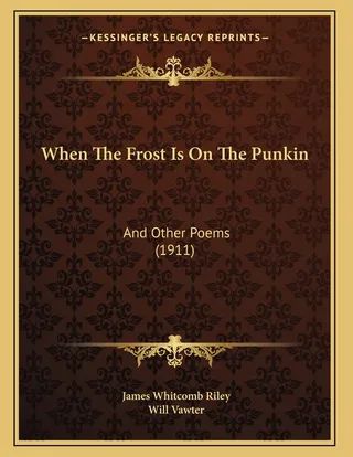 When The Frost Is On The Punkin