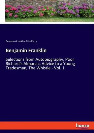Benjamin Franklin: Harvard Classics