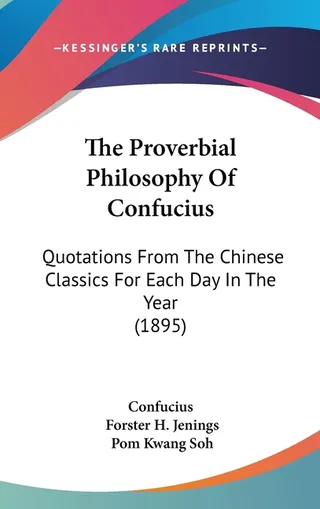 The Proverbial Philosophy Of Confucius