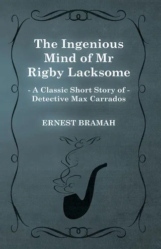 Ingenious Mind of Mr Rigby Lacksome