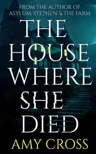 The House Where She Died