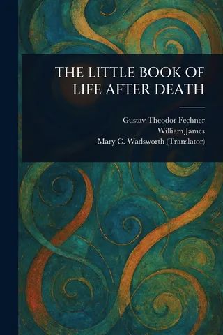 The Little Book of Life After Death