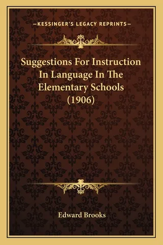 Suggestions For Instruction In Language In The Elementary Schools