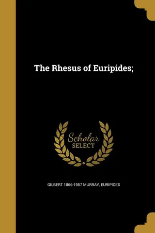 The Rhesus of Euripides