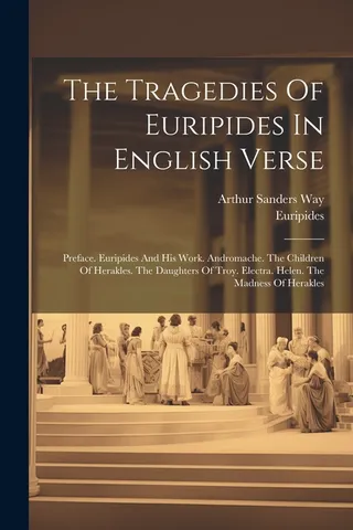 The Tragedies Of Euripides In English Verse