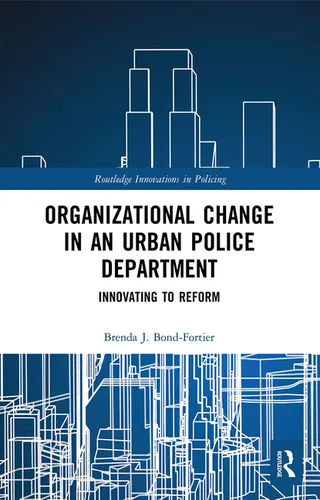 Organizational Change in an Urban Police Department