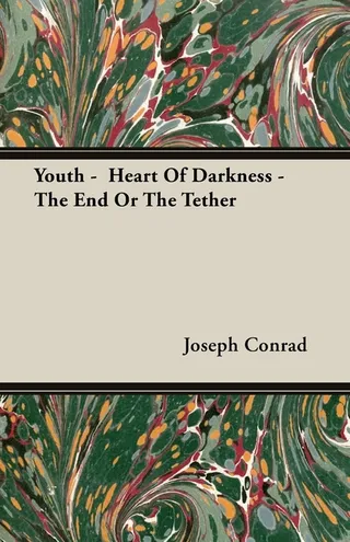 Youth, Heart of Darkness, The End of the Tether