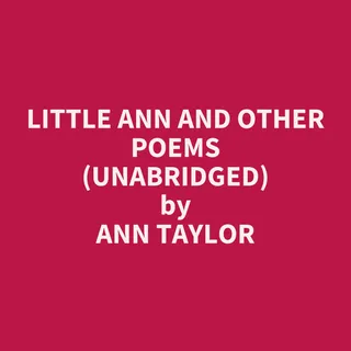 Little Ann and Other Poems