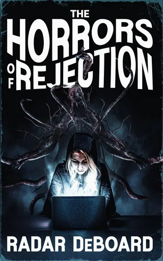 The Horrors of Rejection