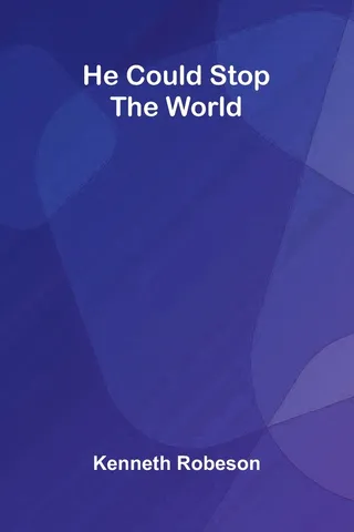 He Could Stop the World