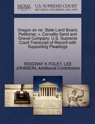Oregon Ex Rel. State Land Board, Petitioner, V. Corvallis Sand and Gravel Company