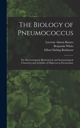 The Biology of Pneumococcus