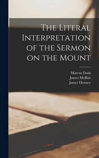 The Literal Interpretation of the Sermon on the Mount