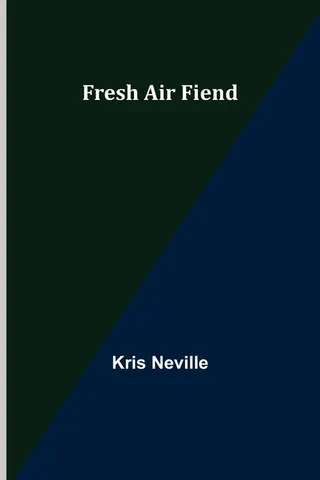 Fresh Air Fiend