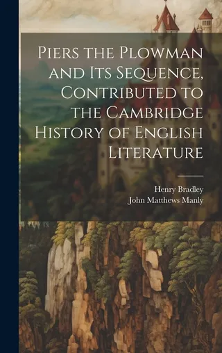 Piers the Plowman and its Sequence